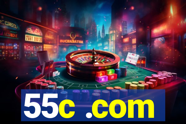 55c .com
